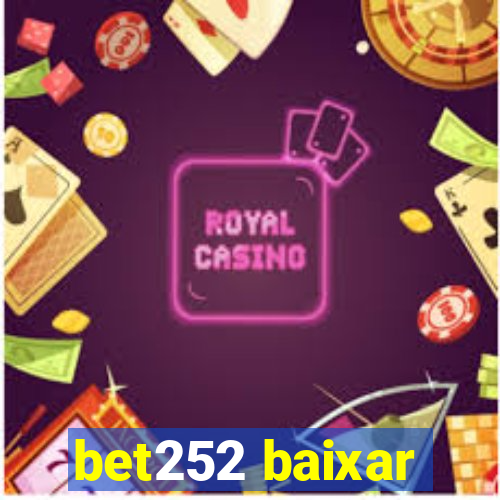 bet252 baixar